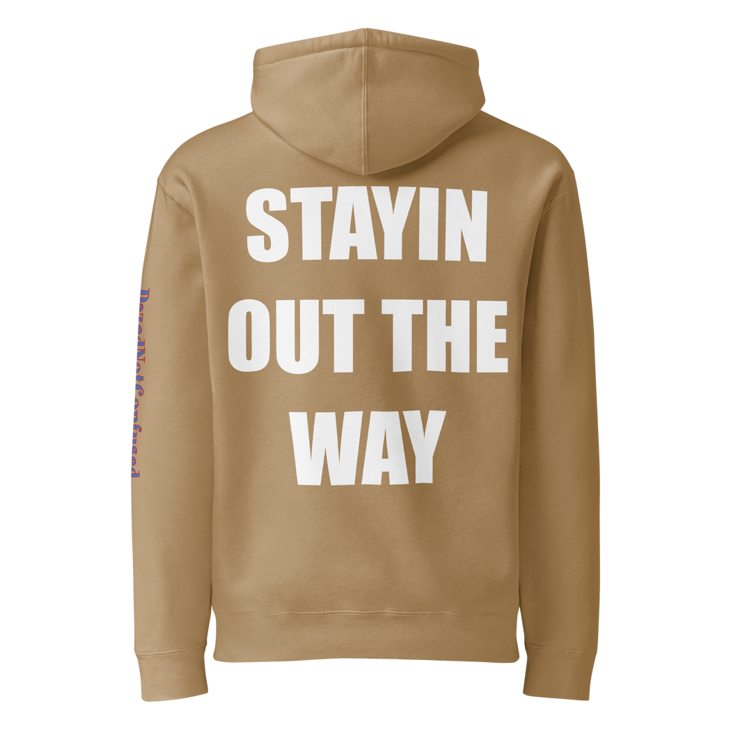 STAYINOUTTHEWAY HOODIE - Dazed Not Confused