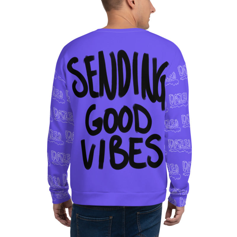 Sending Good Vibes - Dazed Not Confused